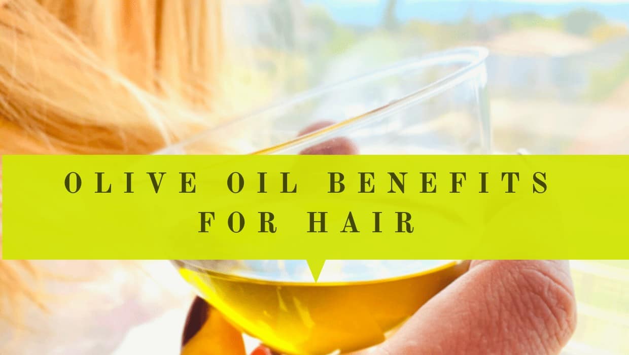 What Are Olive Oil Benefits For Hair? Safe Olive Oil Uses For Hair