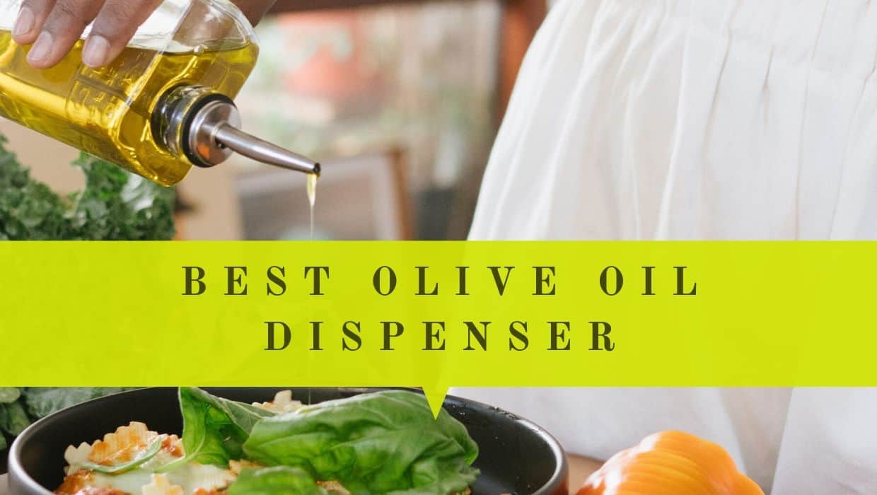 Best Olive Oil Dispenser Ultimate Guide In 2023