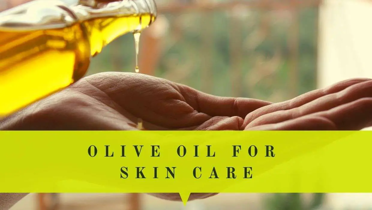 extra virgin olive oil for skin care