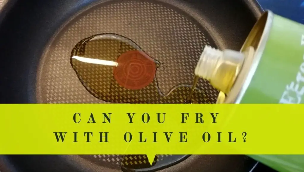 can you fry with extra virgin olive oil - 3 reasons why you should
